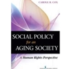 SOCIAL POLICY FOR AN AGING SOCIETY