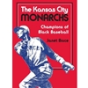 KANSAS CITY MONARCHS: CHAMPIONS OF BLACK BASEBALL (P)