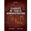 CLASSICS OF PUBLIC ADMINISTRATION