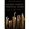 SACRED STORIES, SPIRITUAL TRIBES  (P)