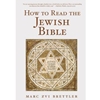 HOW TO READ THE JEWISH BIBLE