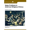 MAJOR PROBLEMS IN AMERICAN RELIGIOUS HISTORY