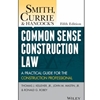 SMITH CURRIE AND HANCOCK'S COMMON SENSE CONSTRUCTION LAW