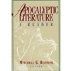 APOCALYPTIC LITERATURE: A READER