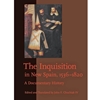 INQUISITION IN NEW SPAIN 1536-1820