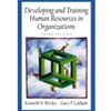 DEVELOPING & TRAINING HUMAN RESOURCES IN ORGANIZATIONS (P)