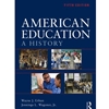 AMERICAN EDUCATION: HISTORY **OLD EDITION**