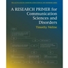 RESEARCH PRIMER FOR COMMUNICATION SCIENCES & DISORDERS  (P)