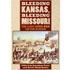 BLEEDING KANSAS, BLEEDING MISSOURI (P)