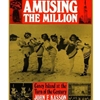 AMUSING THE MILLION