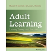 ALT FORMAT: ADULT LEARNING: LINKING THEORY AND PRACTICE