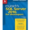 MURACH'S SQL SERVER 2016 DEVELOPERS