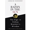 RAISIN IN THE SUN & SIGN IN SIDNEY BRUSTEIN'S WINDOW