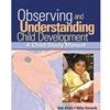 OBSERVE & UNDERSTAND CHILD DEVEL *OLD ED*HARD TO FIND