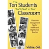 TEN STUDENTS YOU'LL MEET IN YOUR CLASSROOM