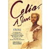 CELIA A SLAVE (RIGHTS REVERTED BACK TO AUTHOR)