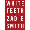 WHITE TEETH *ALSO AT MEYER LIBRARY*