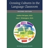 CROSSING CULTURES IN THE LANGUAGE CLASSROOM