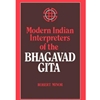 MODERN INDIAN INTERPRETERS OF BHAGAVAD GITA