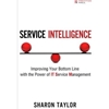 SERVICE INTELLIGENCE: IMPROVING YOUR BOTTOM LINE ETC