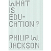 WHAT IS EDUCATION?