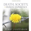 *OLD ED*DEATH, SOCIETY & HUMAN EXPERIENCE