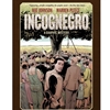 INCOGNEGRO A GRAPHIC MYSTERY