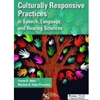 CULTURALLY RESPONSIVE PRACTICES