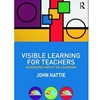 VISIBLE LEARNING FOR TEACHERS