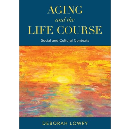 STREAMLINED SOC 375 AGING & THE LIFE COURSE EBOOK