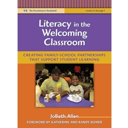 LITERACY IN THE WELCOMING CLASSROOM