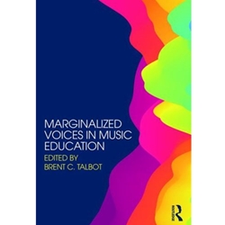 MARGINALIZED VOICES IN MUSIC ED