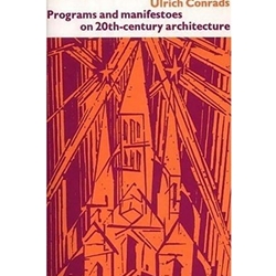 PROG & MANIFESTOES ON 20TH CENT ARCHITECTURE