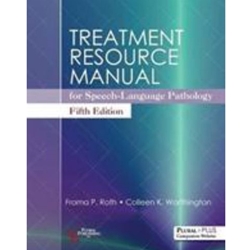 TREATMENT RESOURCE MANUAL FOR SPEECH-LANGUAGE PATHOLOGY