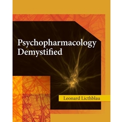 *PSYCHOPHARMACOLOGY DEMYSTIFIED - *OOP NO NE AVAIL*