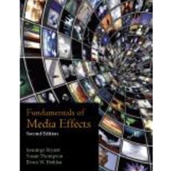 *FUNDAMENTALS OF MEDIA EFFECTS*OLD ED*