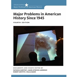 MAJOR PROBLEMS IN AMERICAN HISTORY SINCE 1945