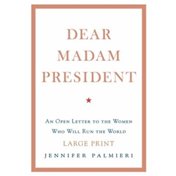 DEAR MADAM PRESIDENT