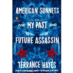 AMERICAN SONNETS FOR MY PAST & FUTURE ASSASSIN