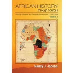 AFRICAN HISTORY THRU SOURCES, 1850-1946