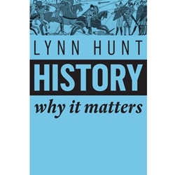 HISTORY - WHY IT MATTERS