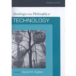 READINGS IN THE PHILOSOPHY OF TECHNOLOGY