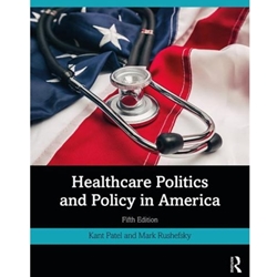HEALTHCARE POLITICS & POLICY IN AMERICA
