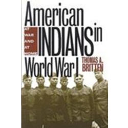 AMERICAN INDIANS IN WORLD WAR I