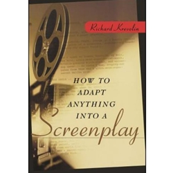 HOW TO ADAPT ANYTHING INTO SCREENPLAY (POD)