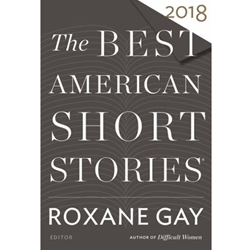 BEST AMERICAN SHORT STORIES 2018