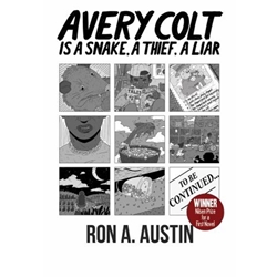 AVERY COLT IS A SNAKE, A THIEF, A LIAR