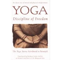 YOGA: DISCIPLINE OF FREEDOM