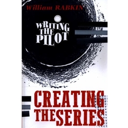 WRITING THE PILOT: CREATING THE SERIES