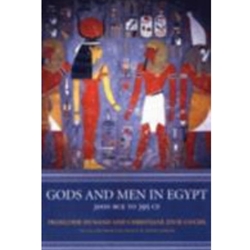 GODS AND MEN IN EGYPT